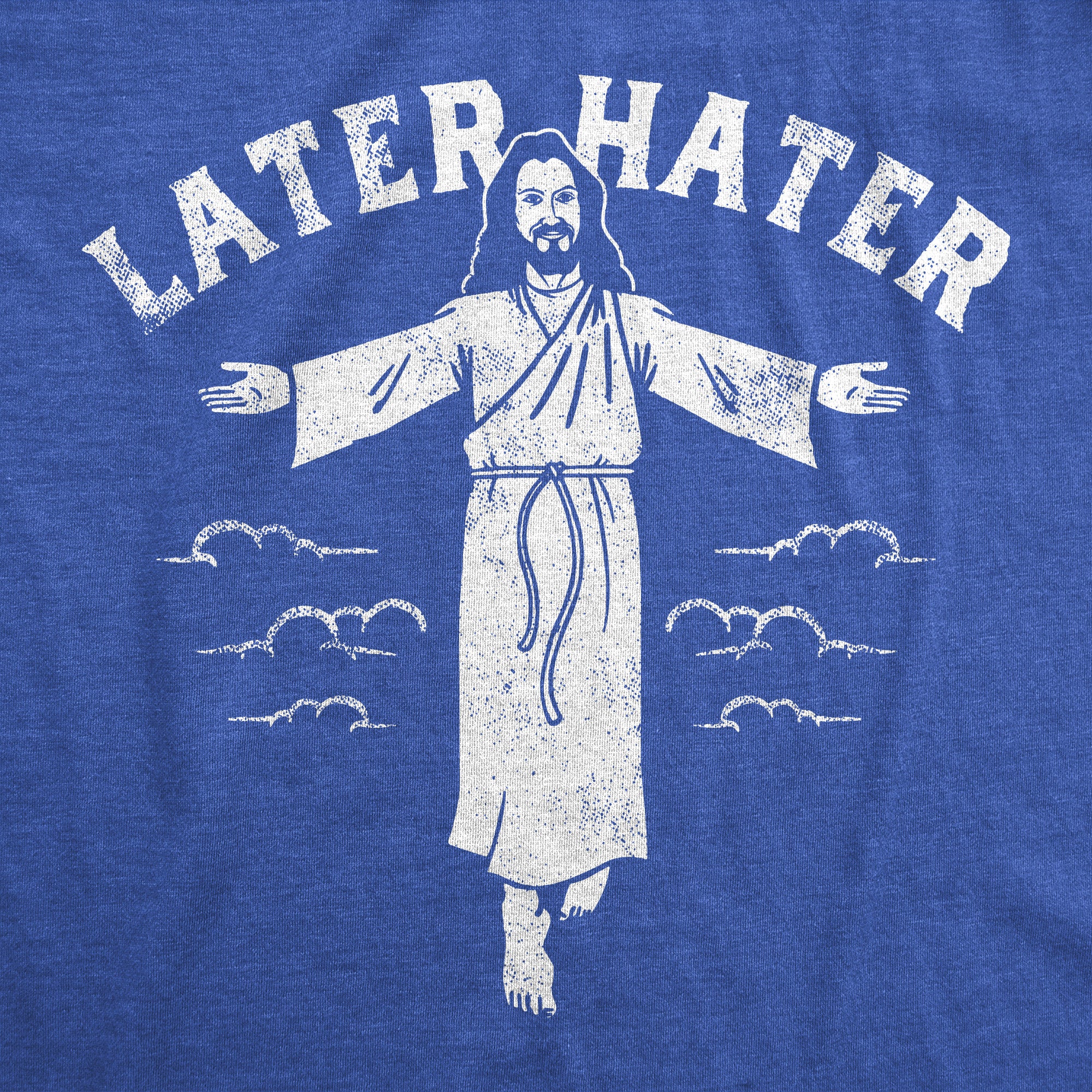 Funny Heather Royal - Later Hater Later Hater Mens T Shirt Nerdy Easter Religion sarcastic Tee