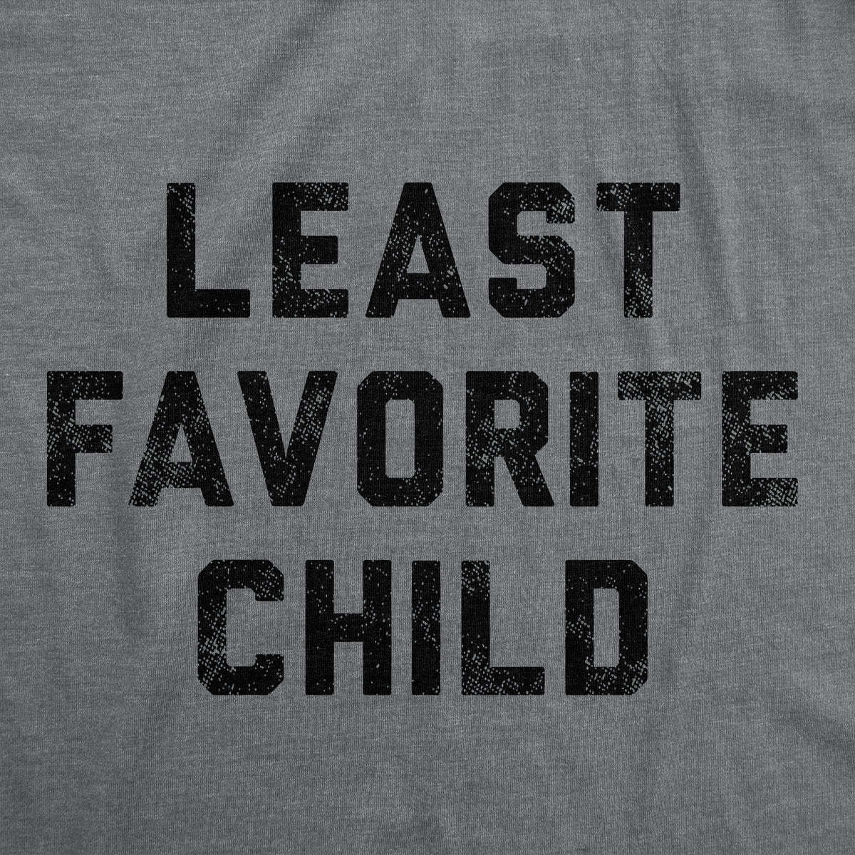 Least Favorite Child Women&#39;s T Shirt