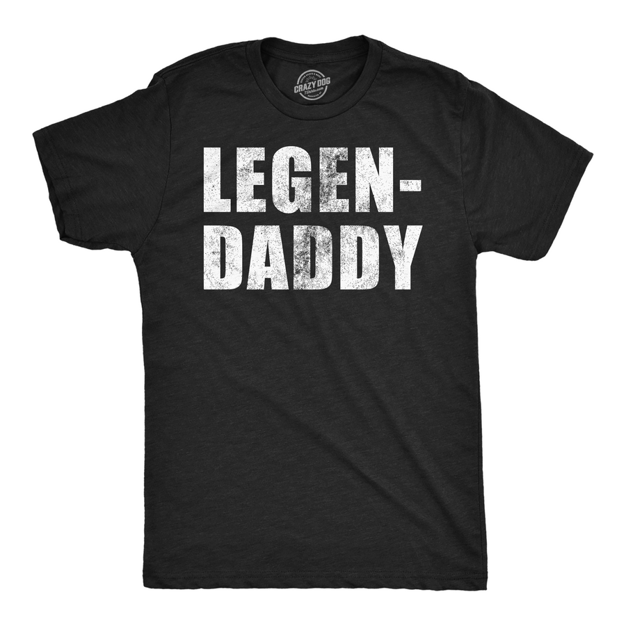 Funny Heather Black - Legendaddy Legendaddy Mens T Shirt Nerdy Father's Day sarcastic Tee