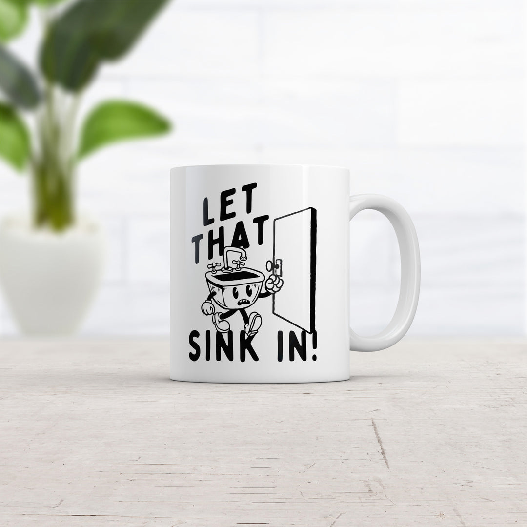 Let That Sink In Mug