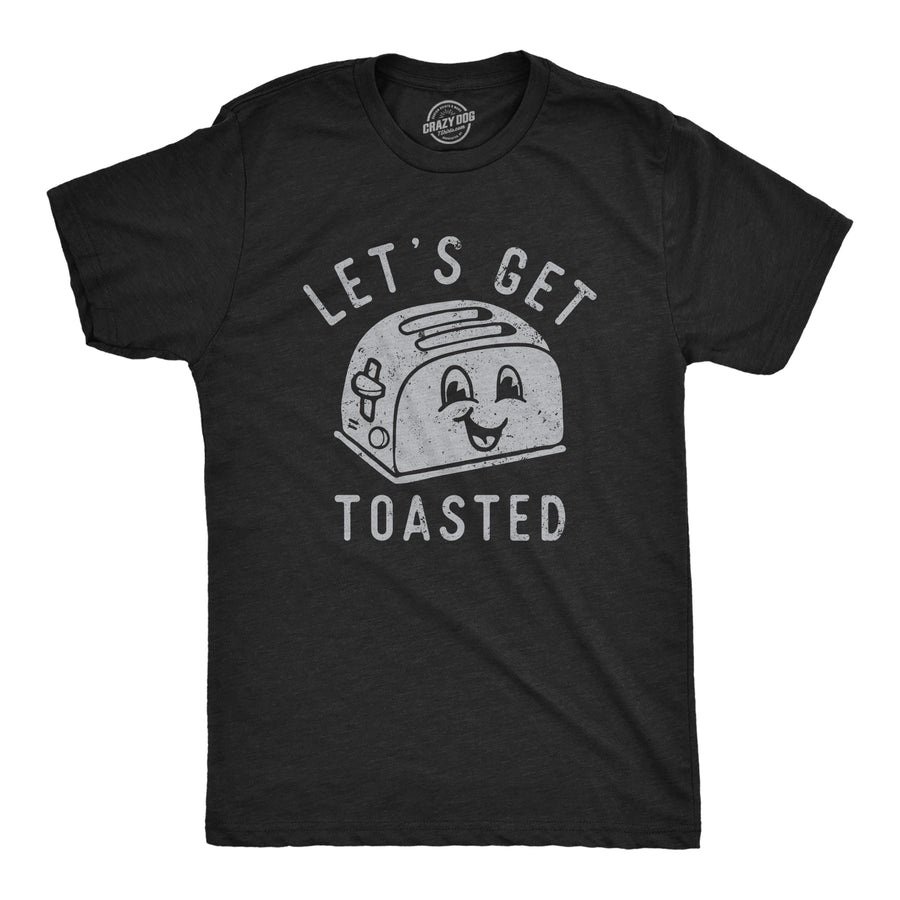 Funny Heather Black - Toasted Lets Get Toasted Mens T Shirt Nerdy 420 Food Tee