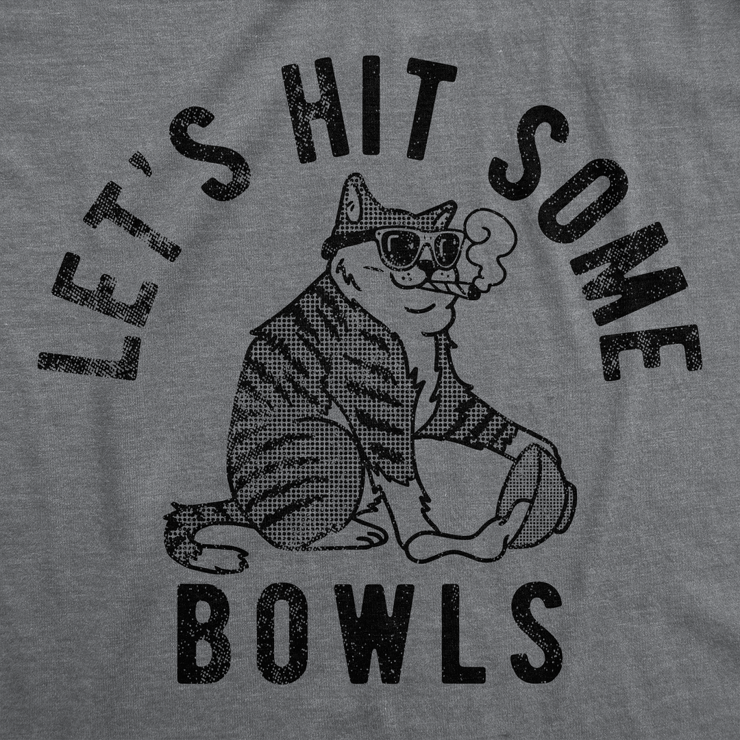 Lets Hit Some Bowls Men's T Shirt