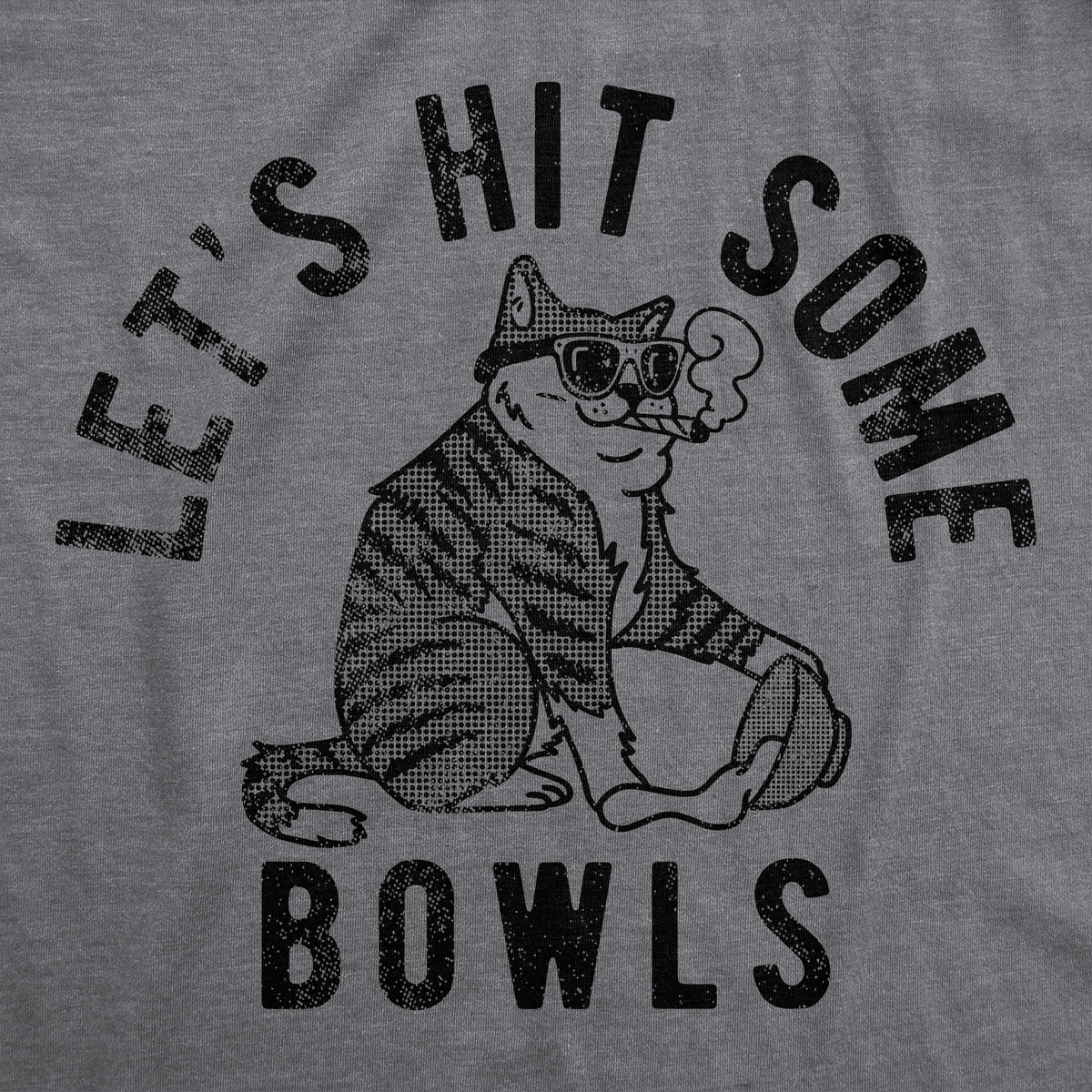 Lets Hit Some Bowls Men&#39;s T Shirt
