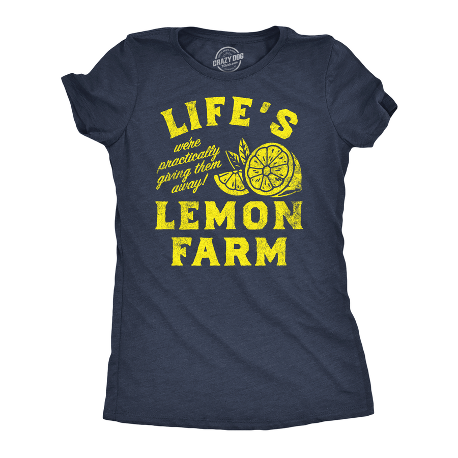 Funny Heather Navy - Lifes Lemon Farm+ Lifes Lemon Farm Womens T Shirt Nerdy sarcastic Food Tee