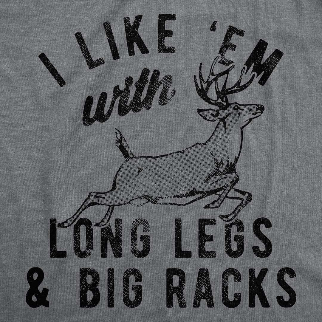 I Like Em With Long Legs And Big Racks Men's T Shirt