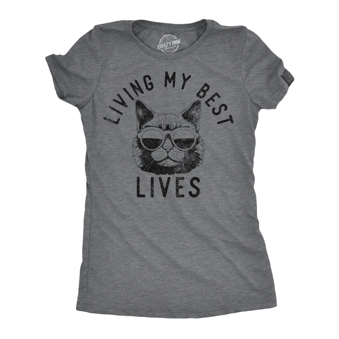 Funny Dark Heather Grey - Living My Best Lives Living My Best Lives Womens T Shirt Nerdy cat sarcastic Tee