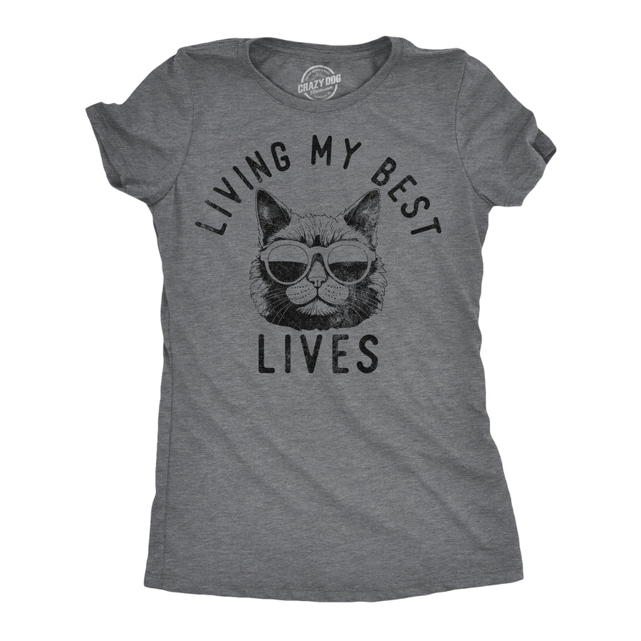 Funny Dark Heather Grey - Living My Best Lives Living My Best Lives Womens T Shirt Nerdy cat sarcastic Tee