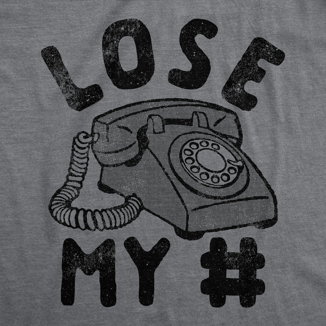 Lose My Number Men's T Shirt