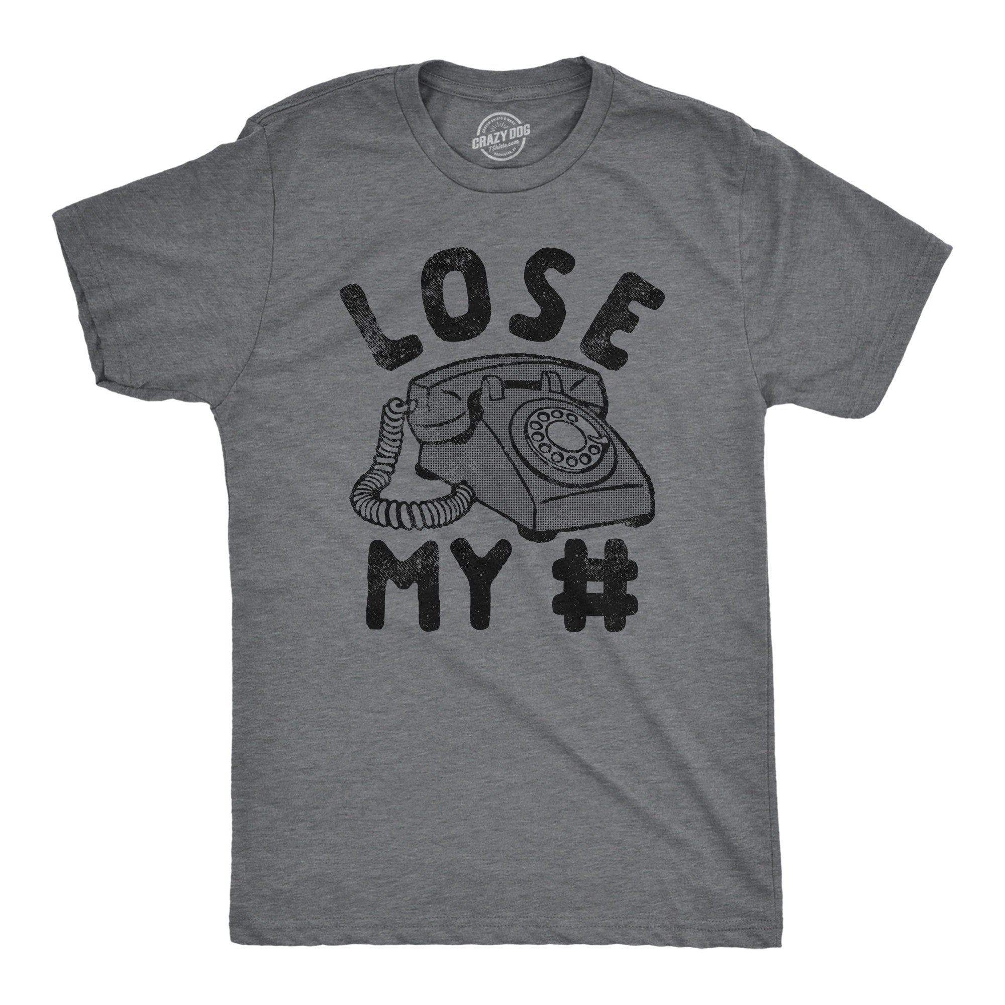 Funny Dark Heather Grey - Lose My Number Lose My Number Mens T Shirt Nerdy Sarcastic Tee