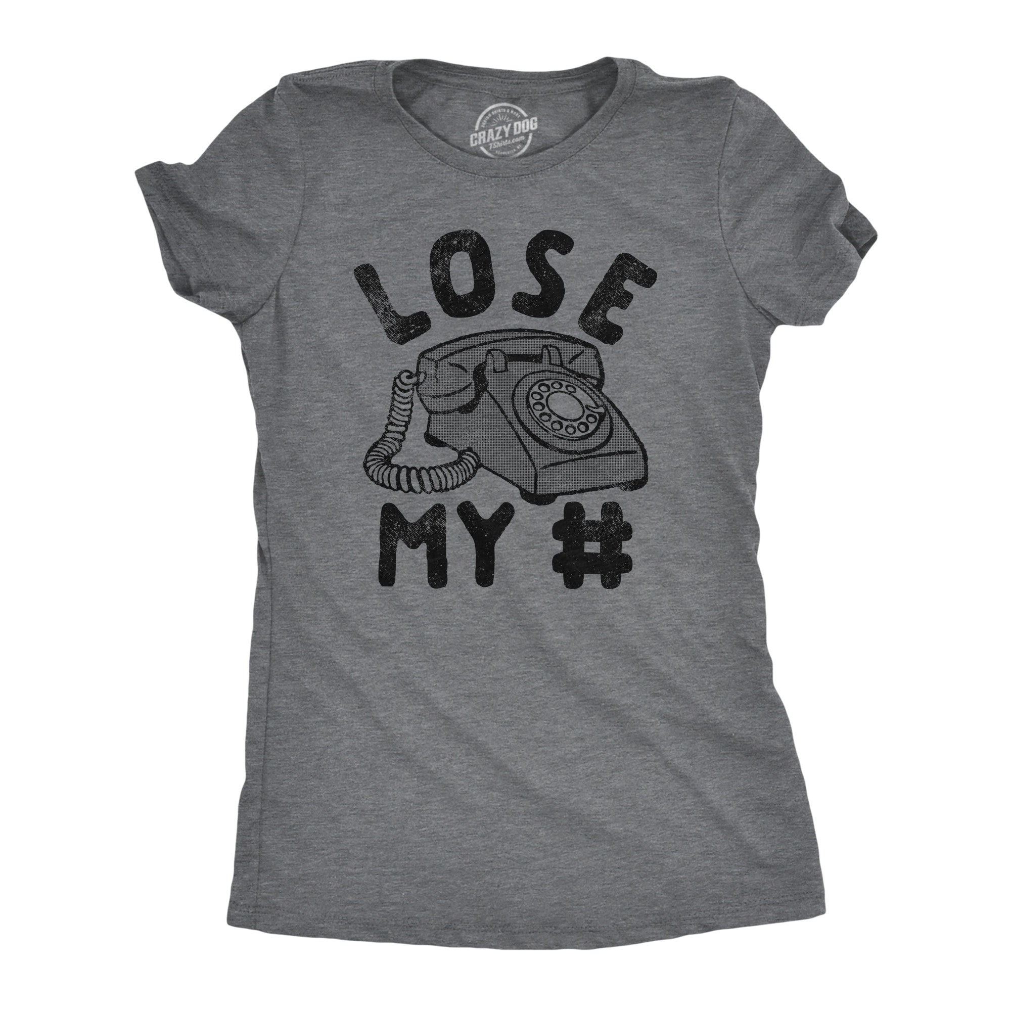 Funny Dark Heather Grey - Lose My Number Lose My Number Womens T Shirt Nerdy Sarcastic Tee