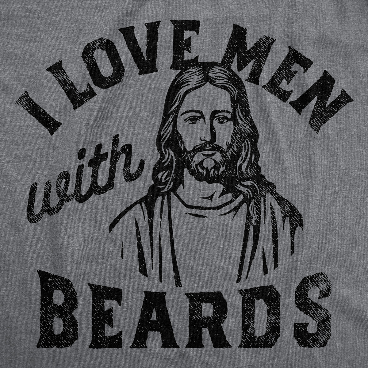 I Love Men With Beards Women&#39;s T Shirt