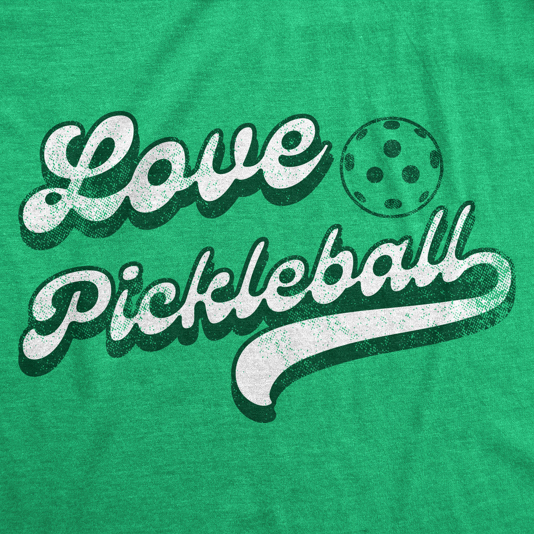 Love Pickleball Women's T Shirt