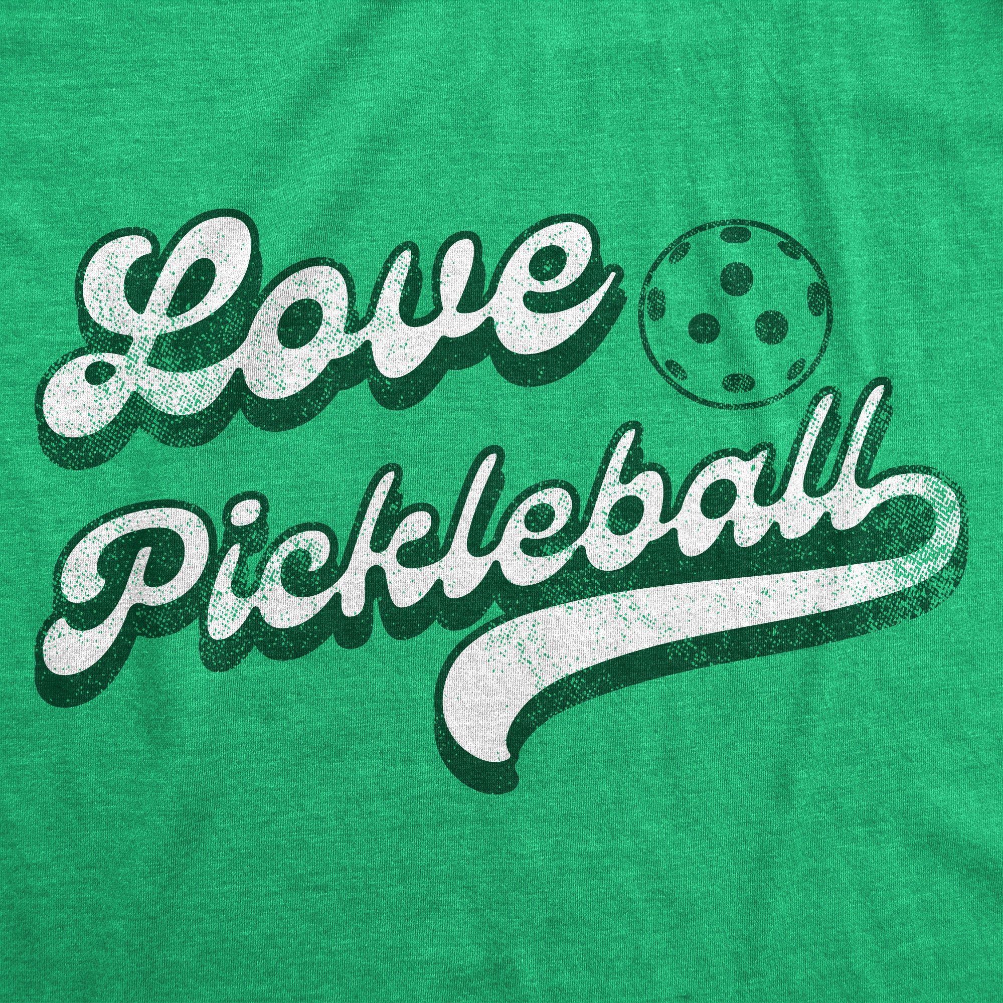 Funny Heather Green - Love Pickleball Love Pickleball Womens T Shirt Nerdy Sarcastic Tee