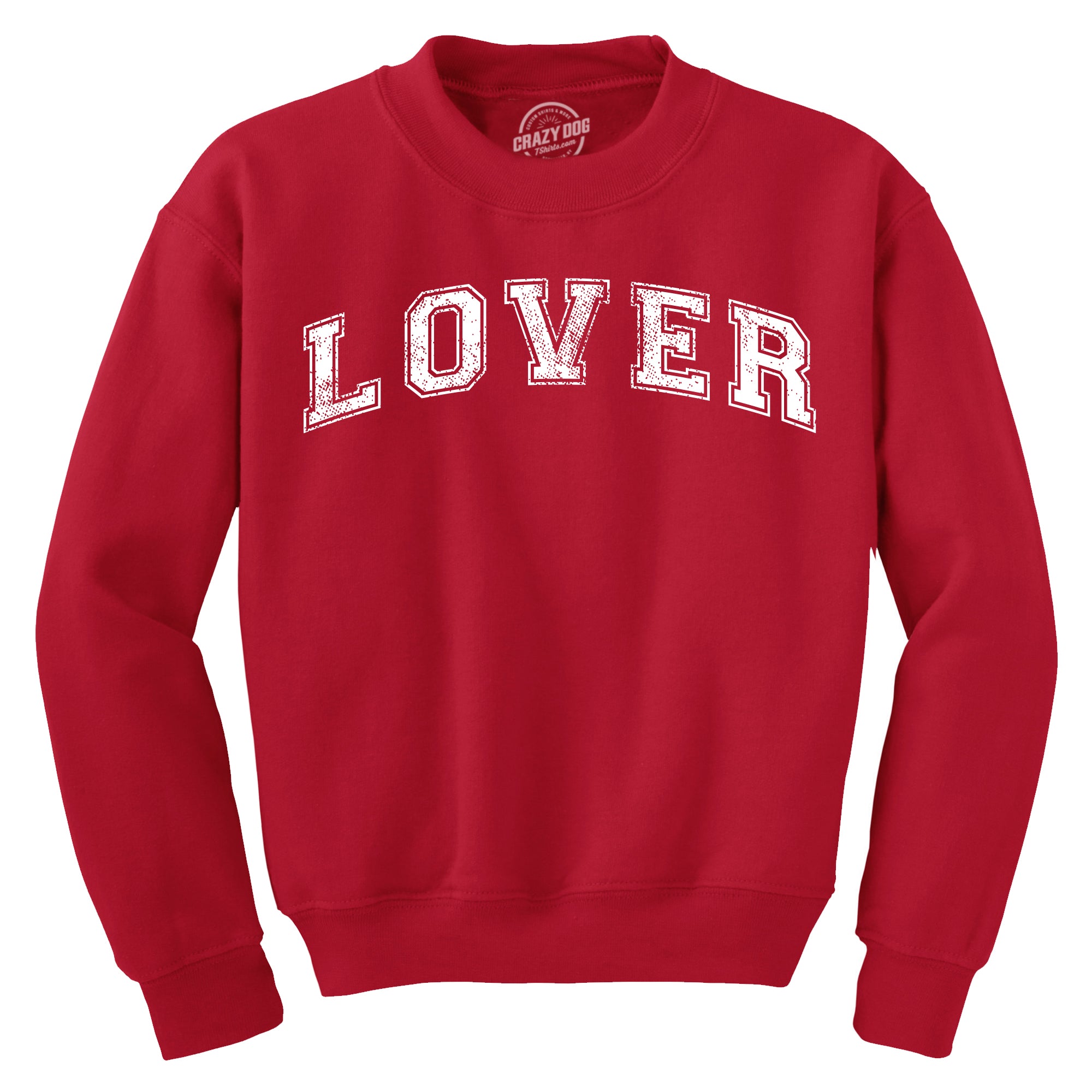 Funny Red - Lover Lover Sweatshirt Nerdy Valentine's Day Tee