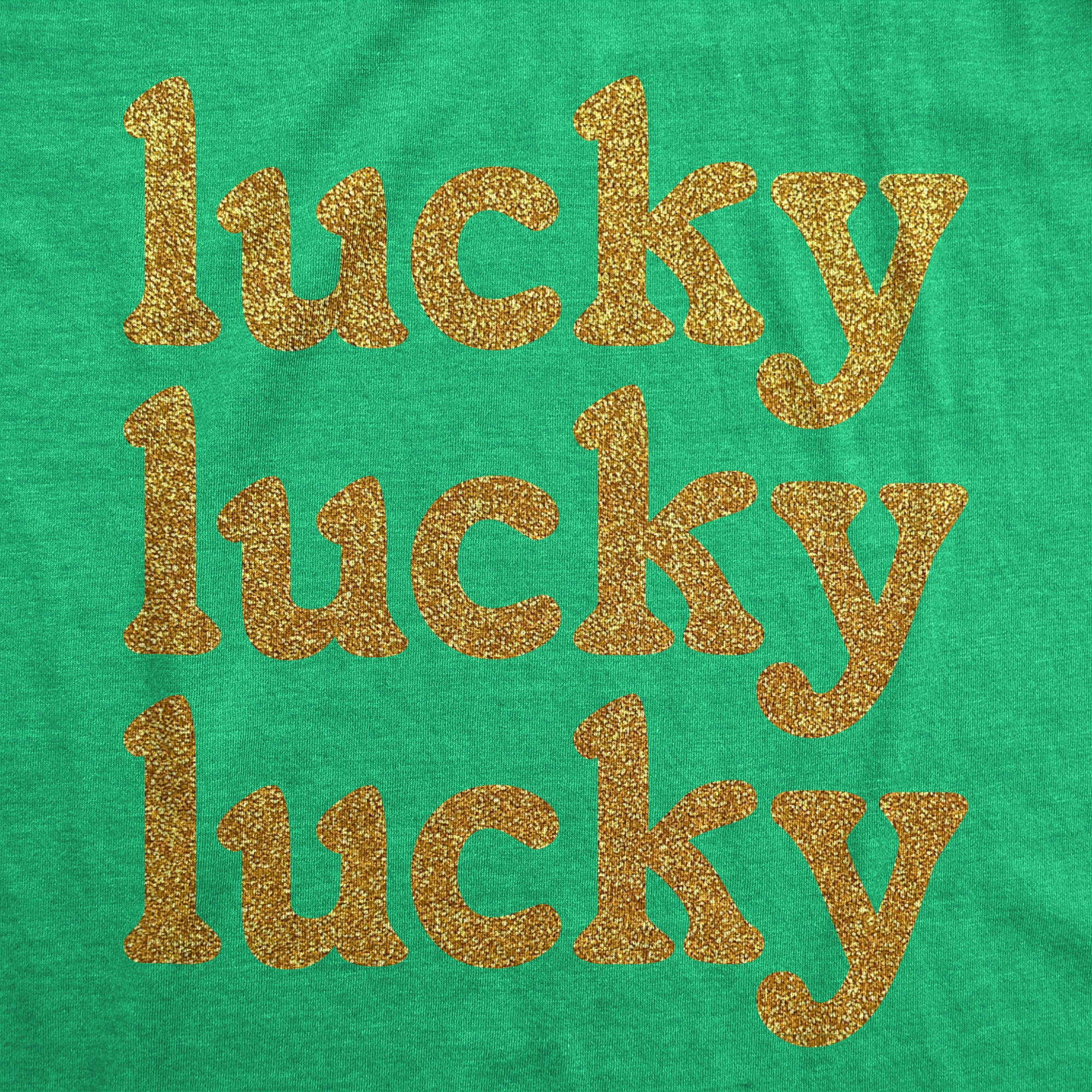 Funny Heather Green - Lucky Gold Glitter Lucky Lucky Lucky Orange Glitter Womens T Shirt Nerdy Saint Patrick's Day Tee