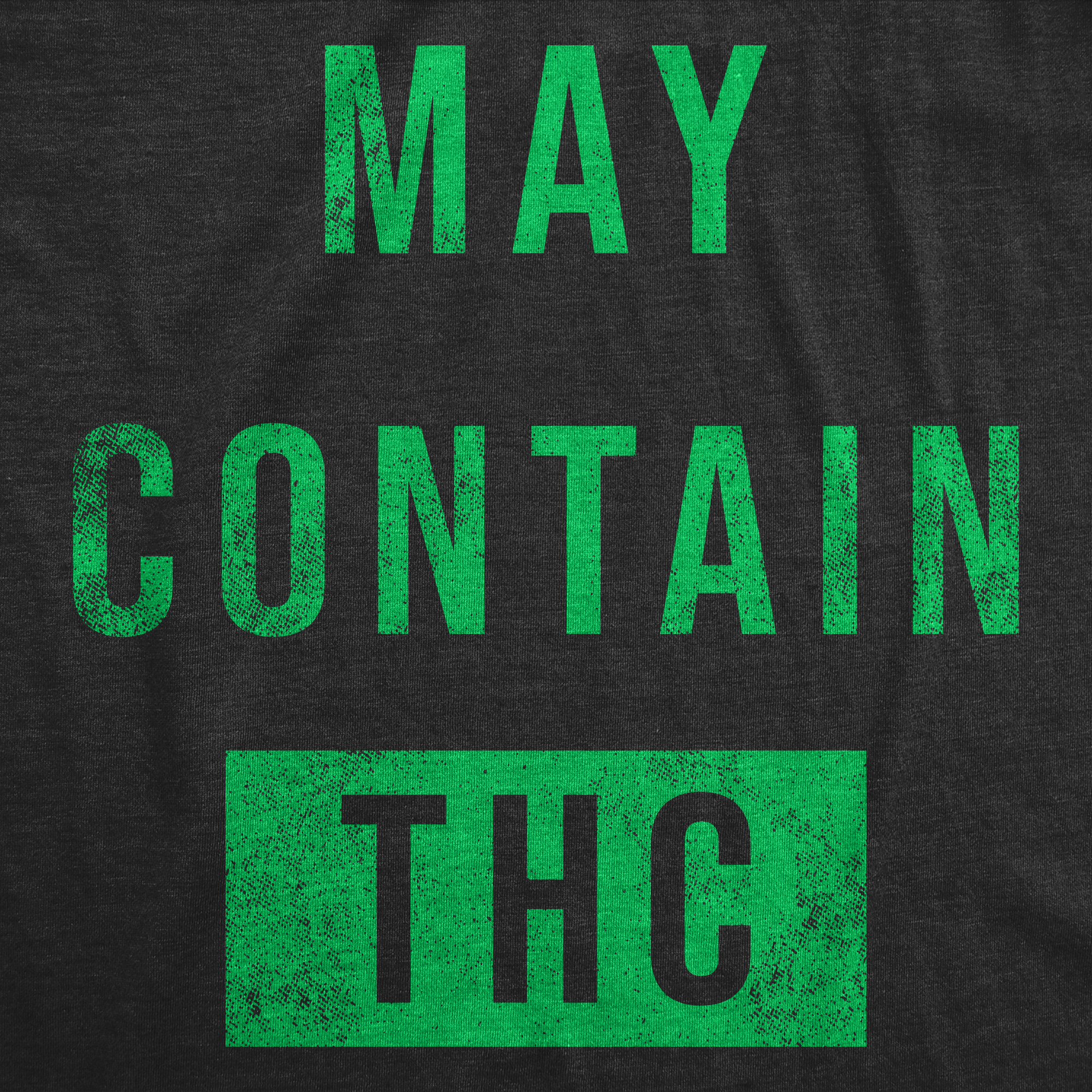 Funny Heather Black - May Contain THC May Contain THC Womens T Shirt Nerdy 420 sarcastic Tee