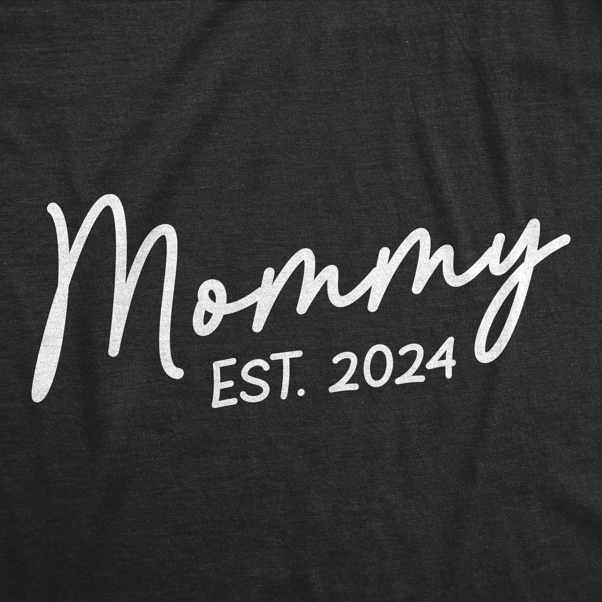 Funny Heather Black - Mommy Est 2024 Mommy Est 2024 Womens T Shirt Nerdy sarcastic Tee