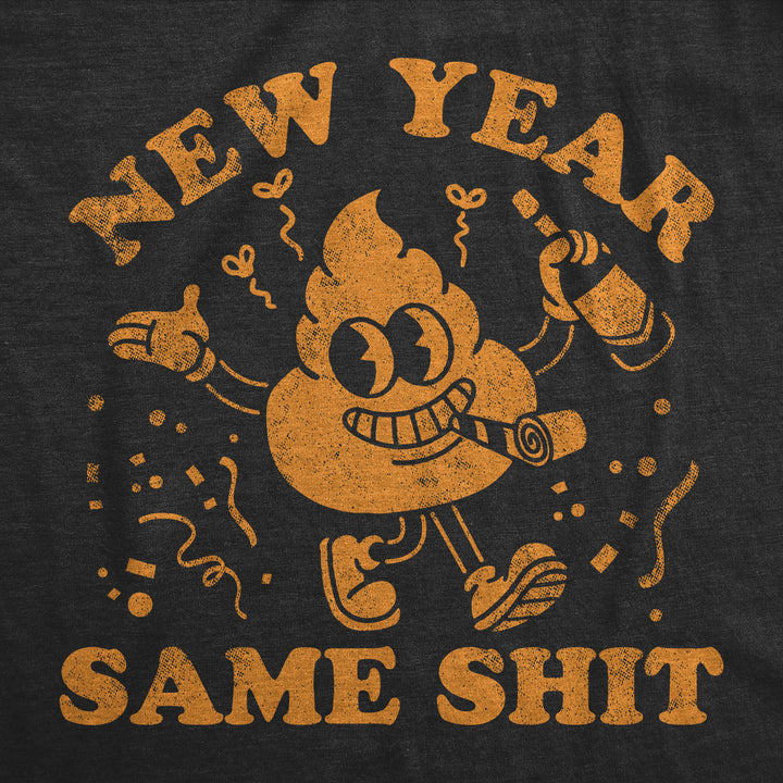 New Year Same Shit Men's T Shirt