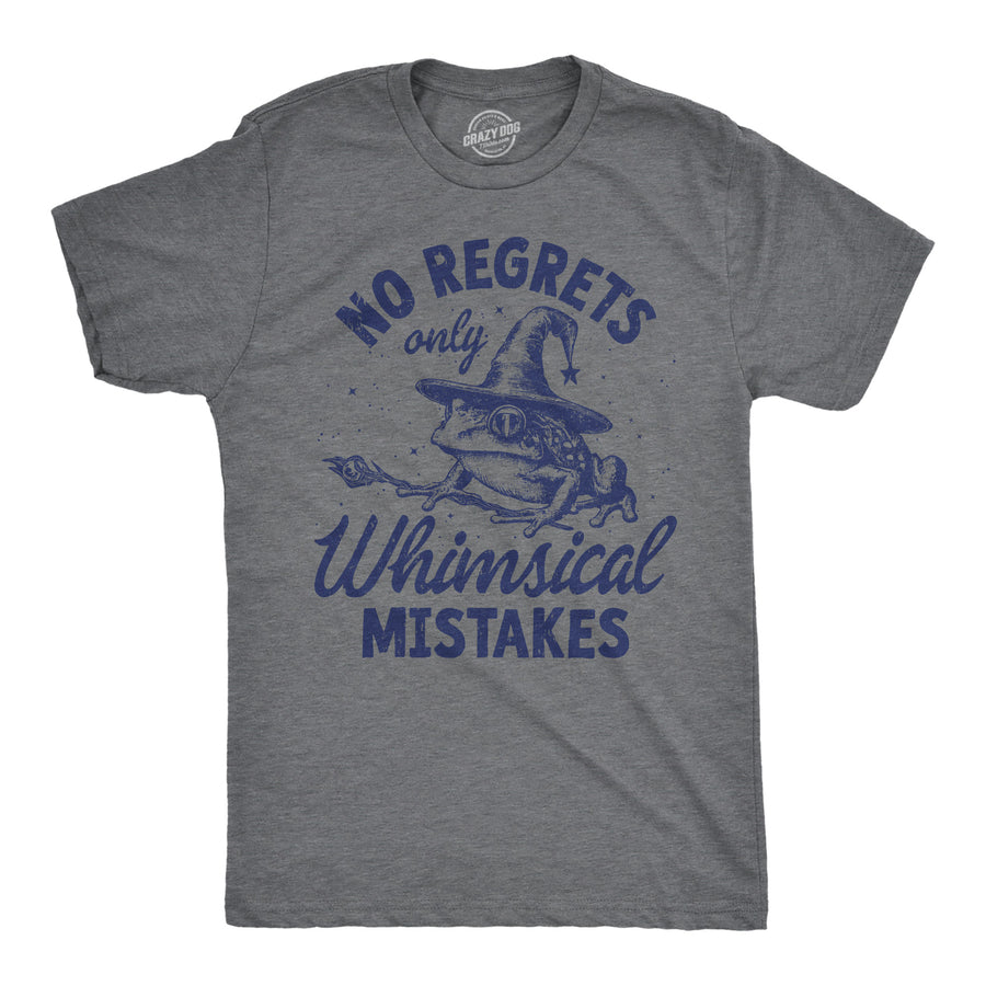 Funny Dark Heather Grey - No Mistakes Whimsical Mistakes No Regrets Only Whimsical Mistakes Mens T Shirt Nerdy sarcastic Tee