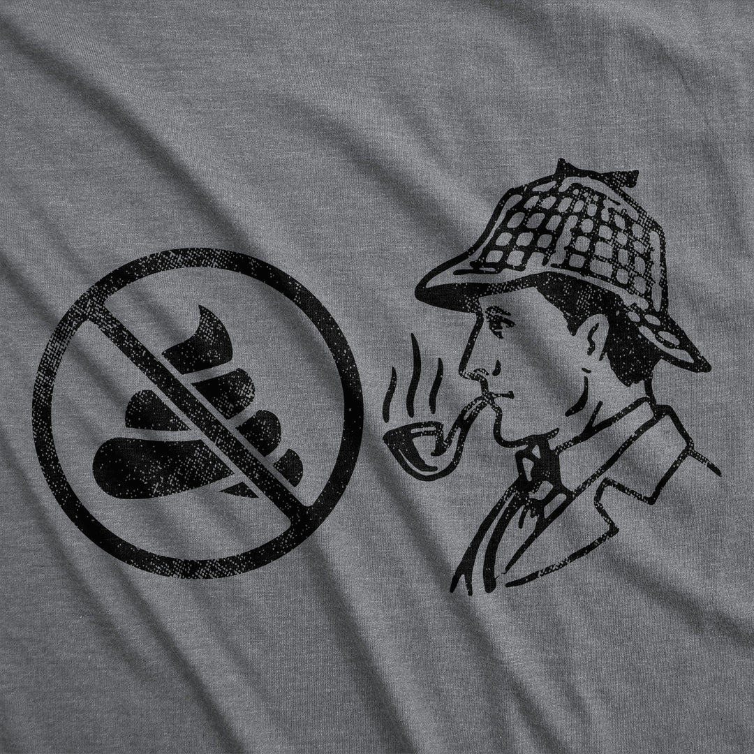 No Shit Sherlock Men's T Shirt