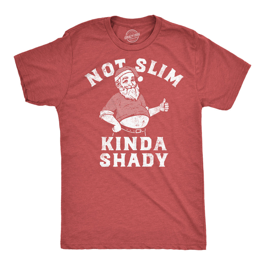 Funny Heather Red - Not Slim Kinda Shady Not Slim Kinda Shady Mens T Shirt Nerdy Christmas sarcastic Tee