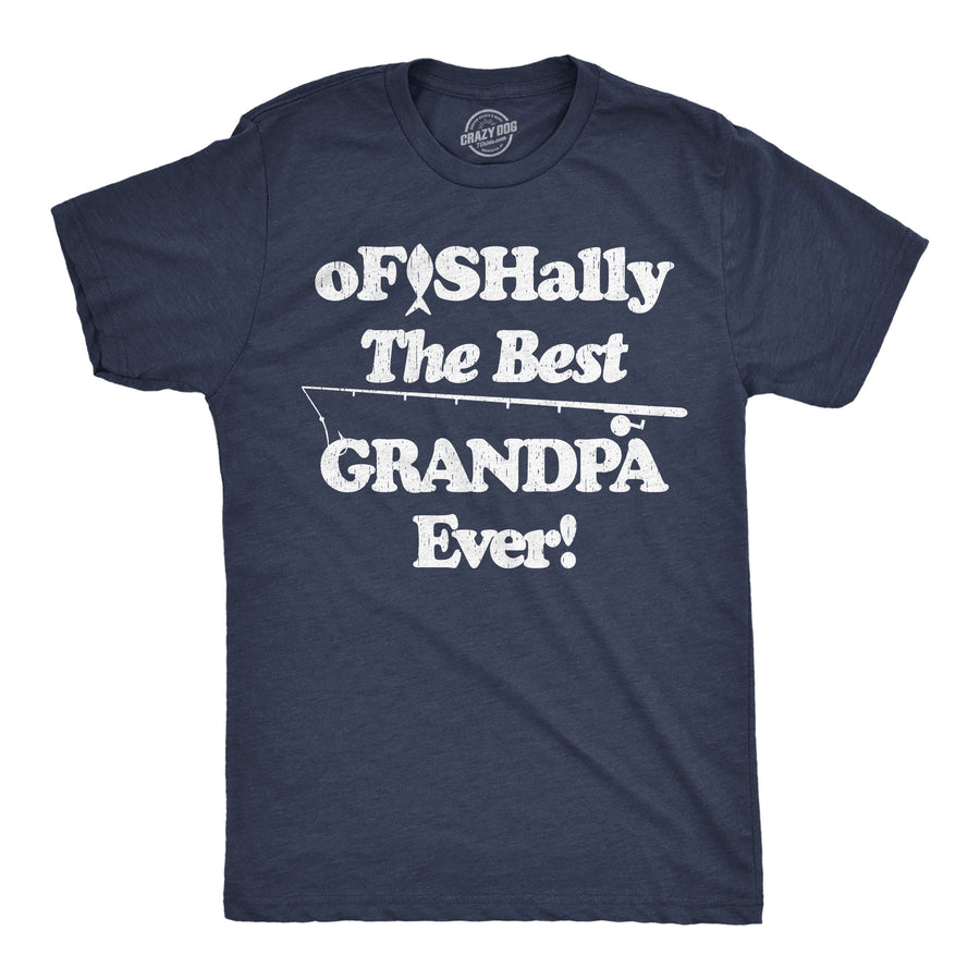 Funny Heather Navy - Ofishally Best Grandpa Ofishally The Best Grandpa Ever Mens T Shirt Nerdy Fishing grandfather Tee