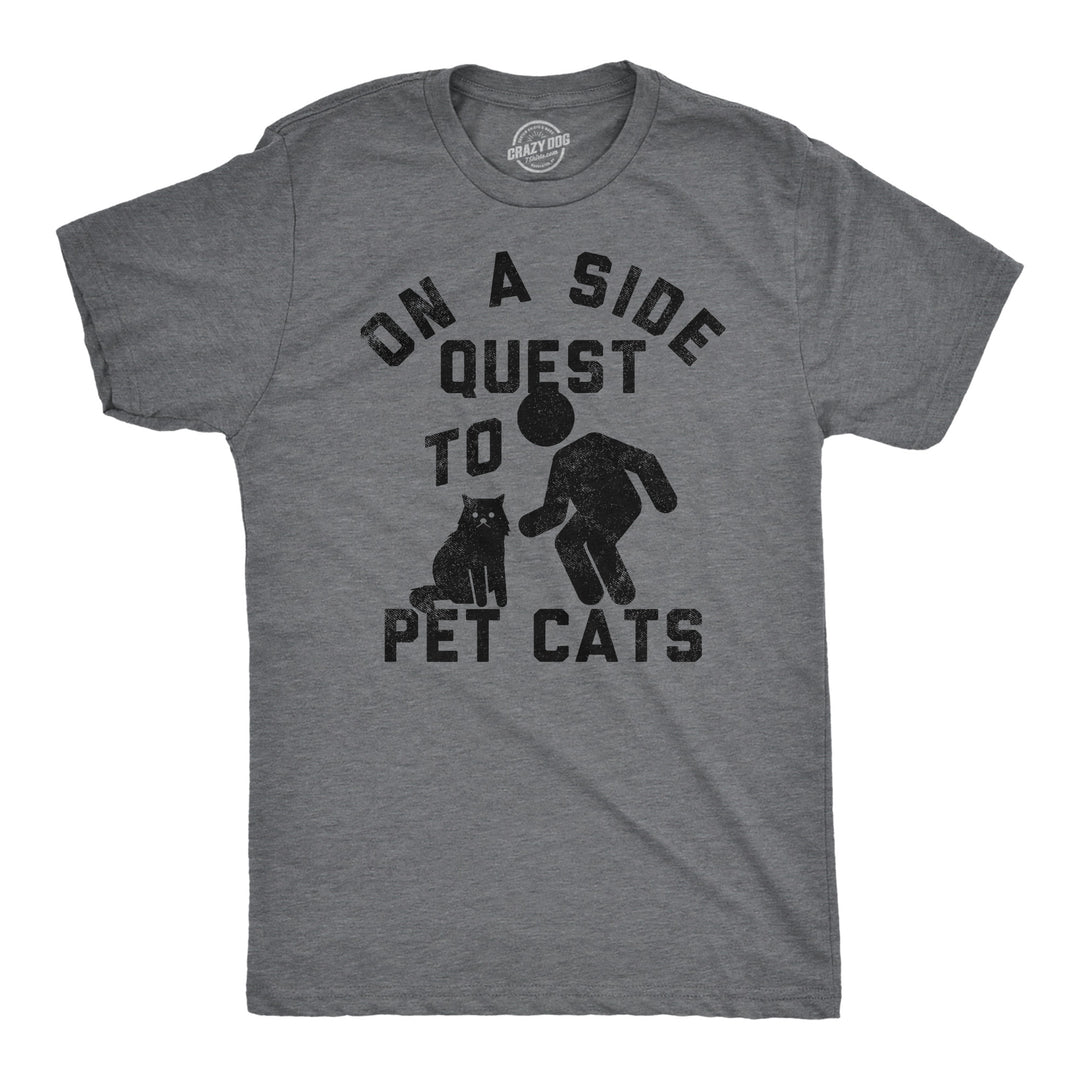 Funny Dark Heather Grey - Side Quest To Pet Cats On A Side Quest To Pet Cats Mens T Shirt Nerdy cat sarcastic Tee
