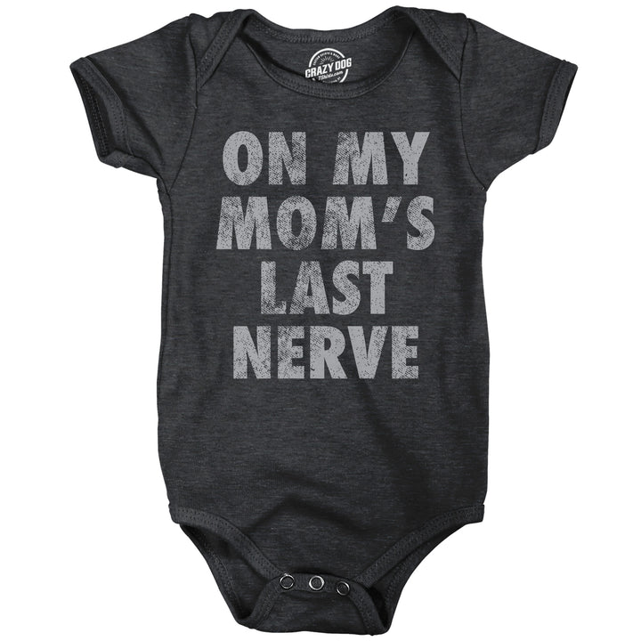 Funny Black - Moms Last Nerve On My Moms Last Nerve Onesie Nerdy sarcastic Tee