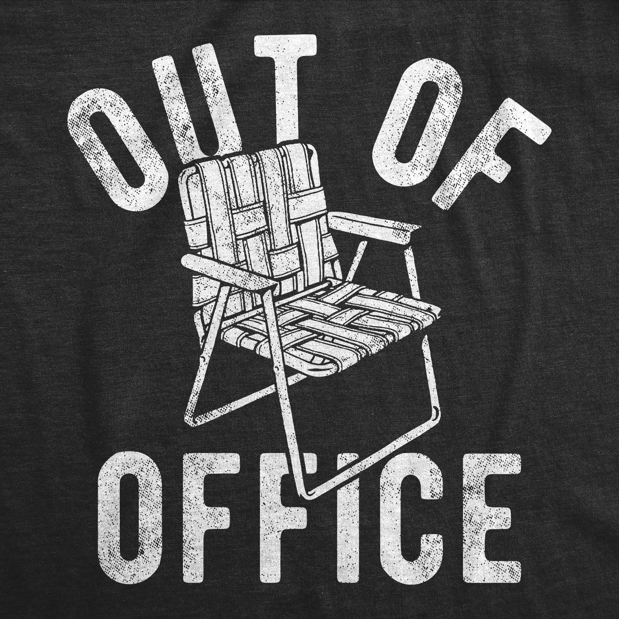 Funny Heather Black - Out Of Office Lawn Chair Out Of Office Lawn Chair Womens T Shirt Nerdy Office Vacation Sarcastic Tee