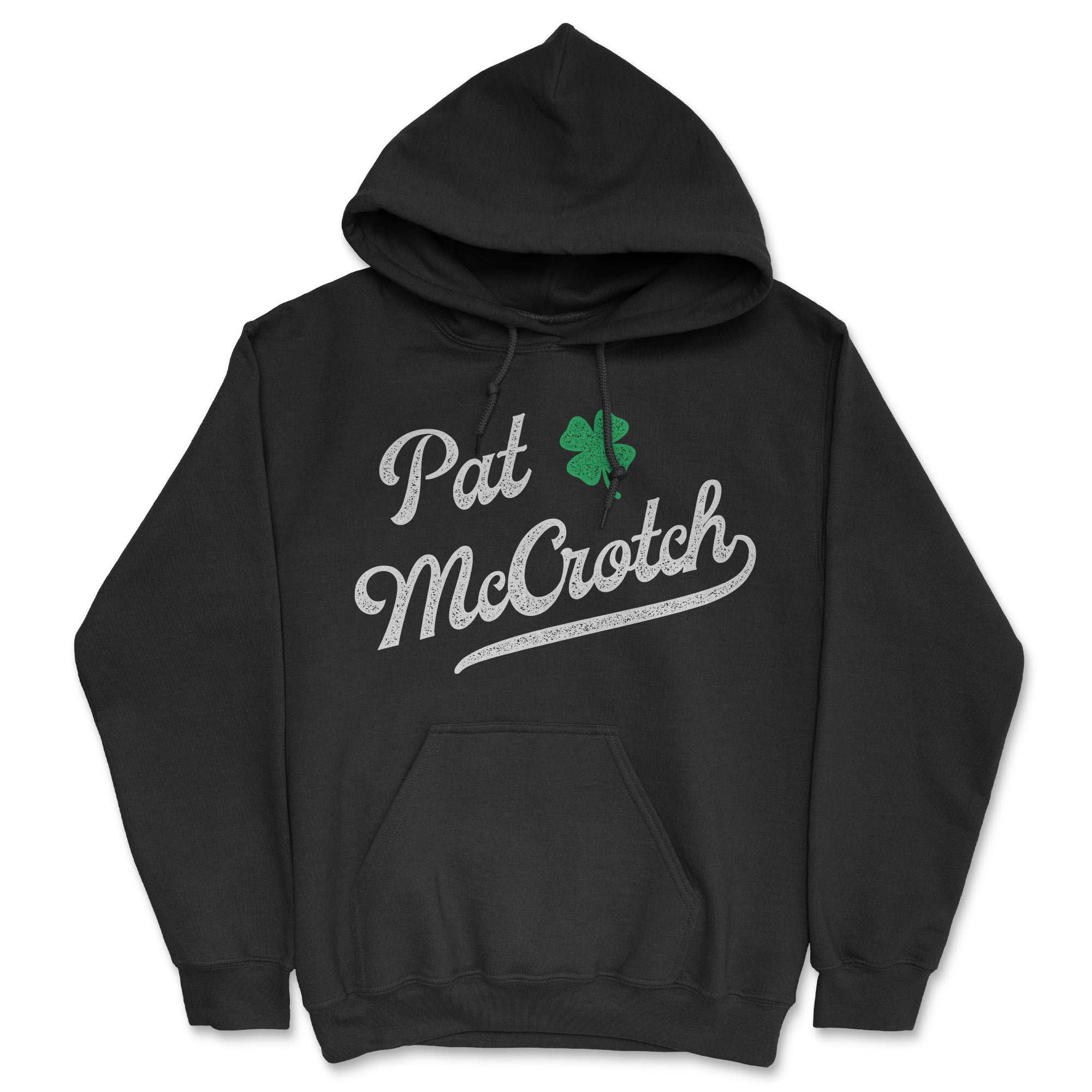 Funny Black - Pat McCrotch Pat McCrotch Hoodie Nerdy Saint Patrick's Day sex Tee