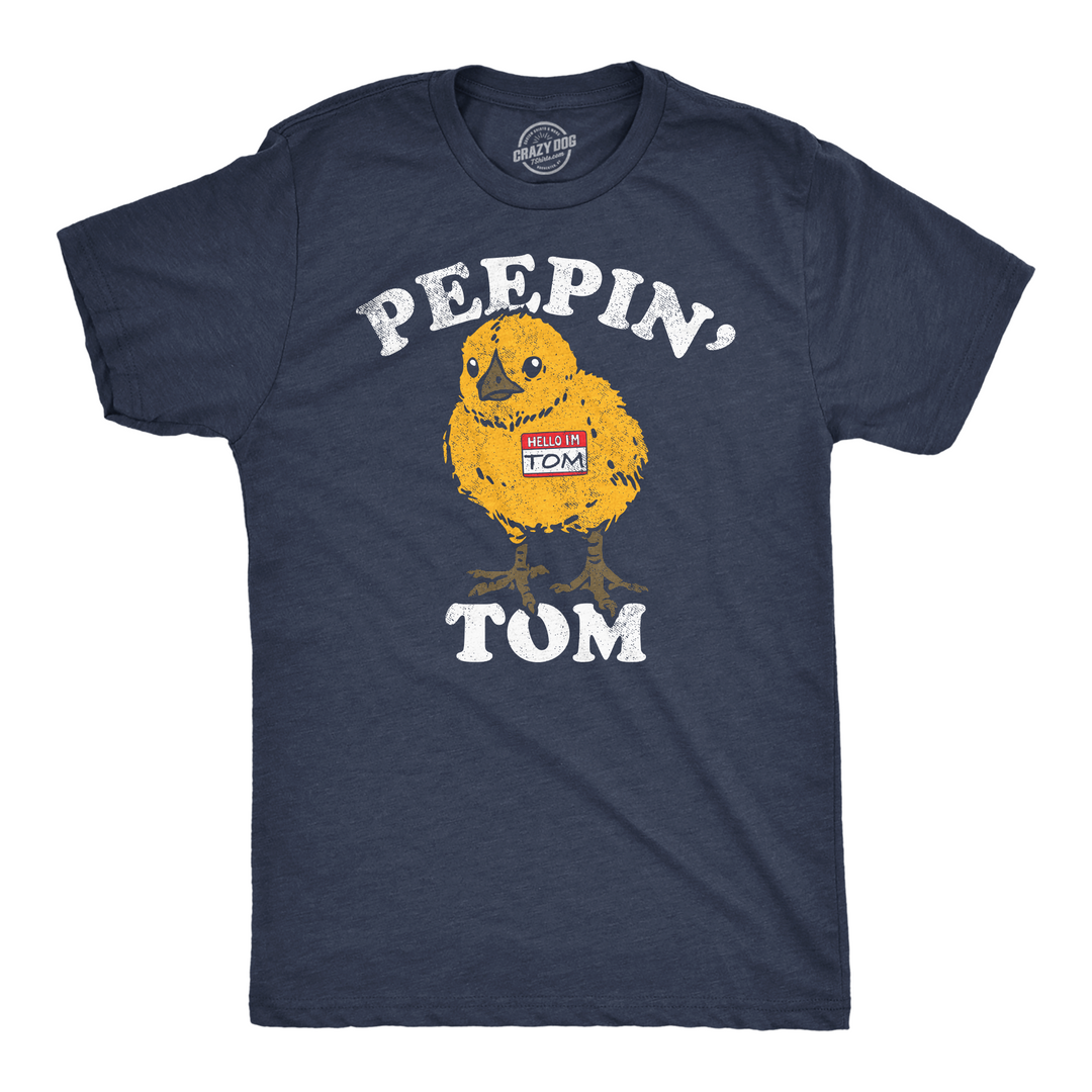 Funny Heather Navy - Peepin Tom Peepin Tom Mens T Shirt Nerdy sarcastic Tee