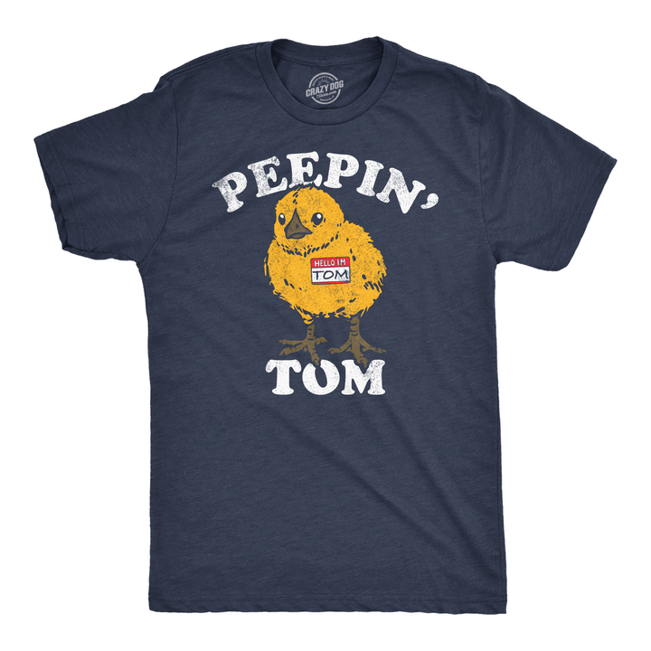 Funny Heather Navy - Peepin Tom Peepin Tom Mens T Shirt Nerdy sarcastic Tee