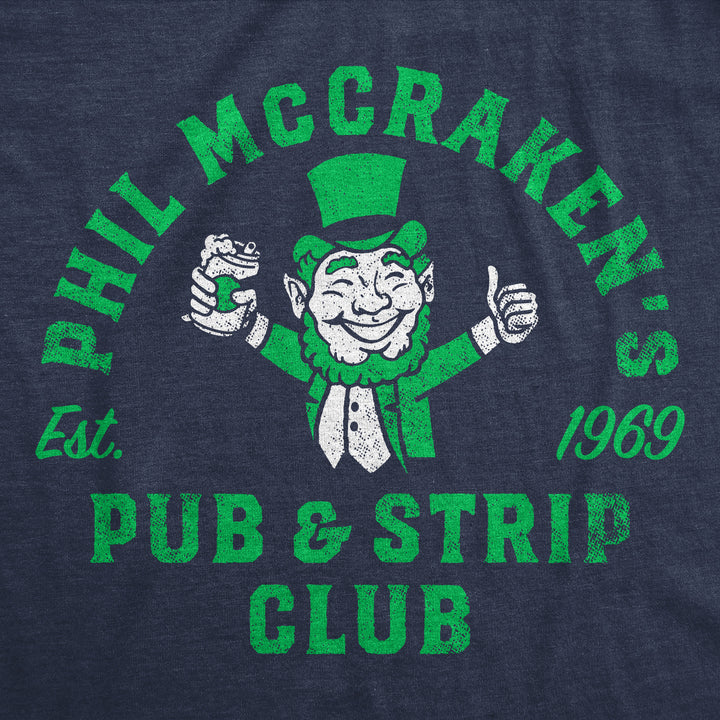 Phil McCrackens Pub And Strip Club Men's T Shirt