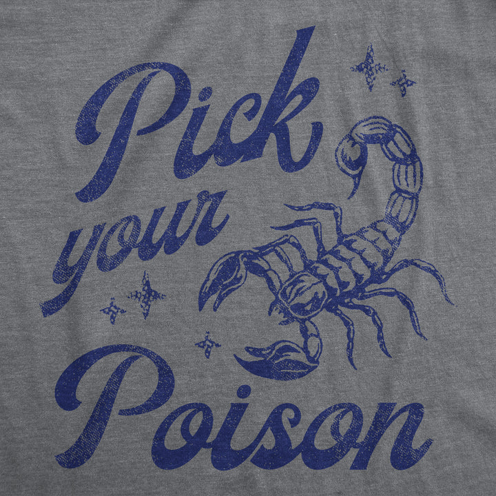 Pick Your Poison Women's T Shirt