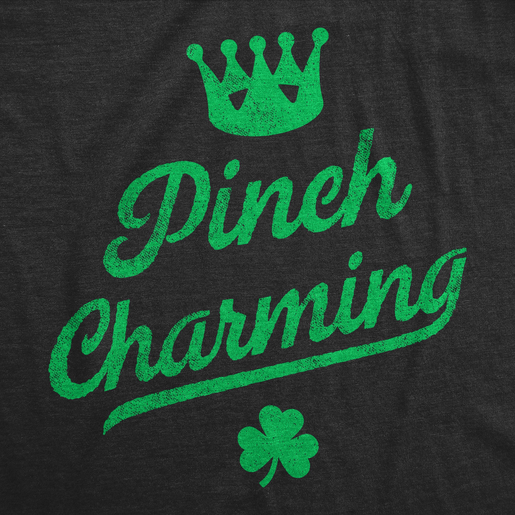 Funny Heather Black - Pinch Charming Pinch Charming Mens T Shirt Nerdy Saint Patrick's Day Sarcastic Tee