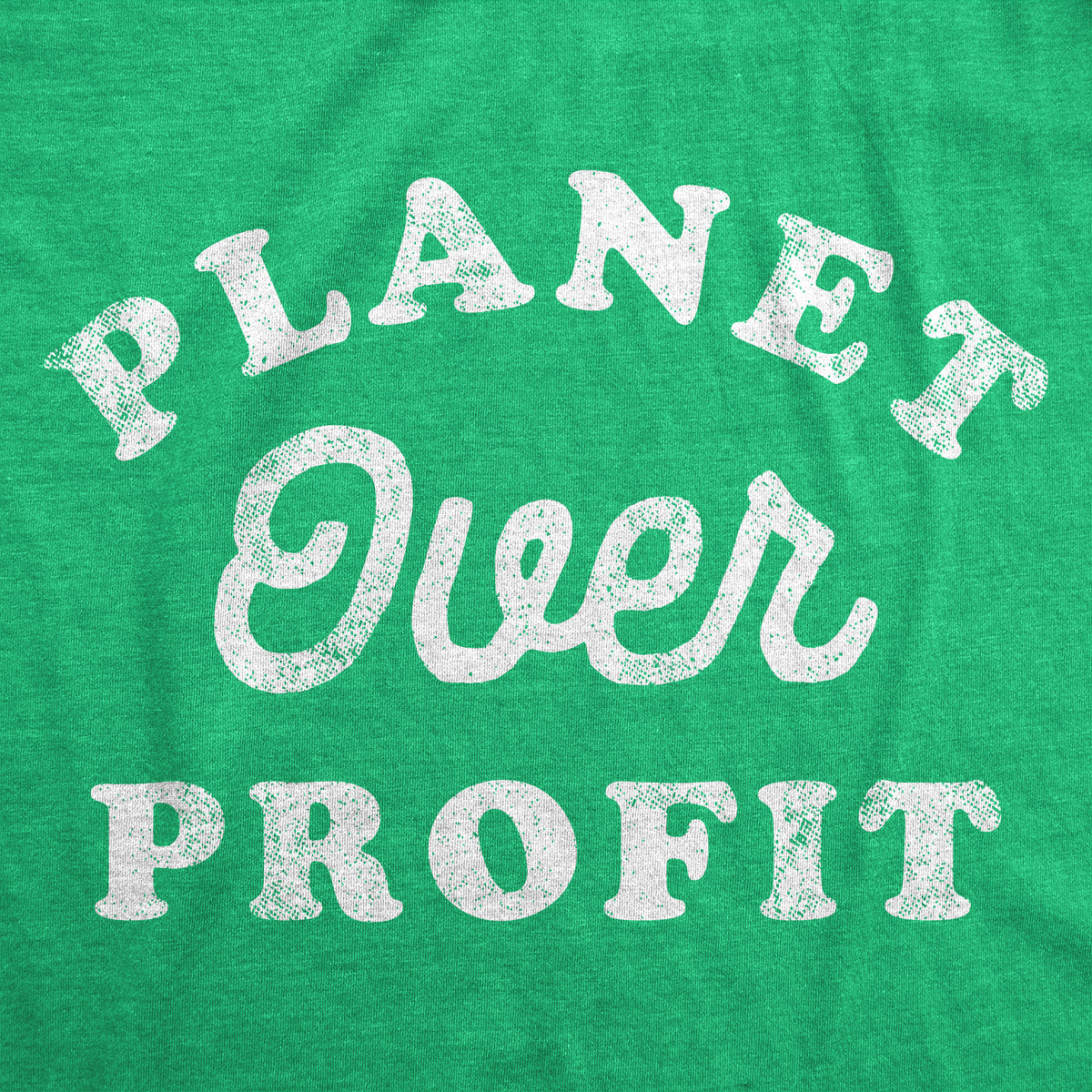 Planet Over Profit Women&#39;s T Shirt