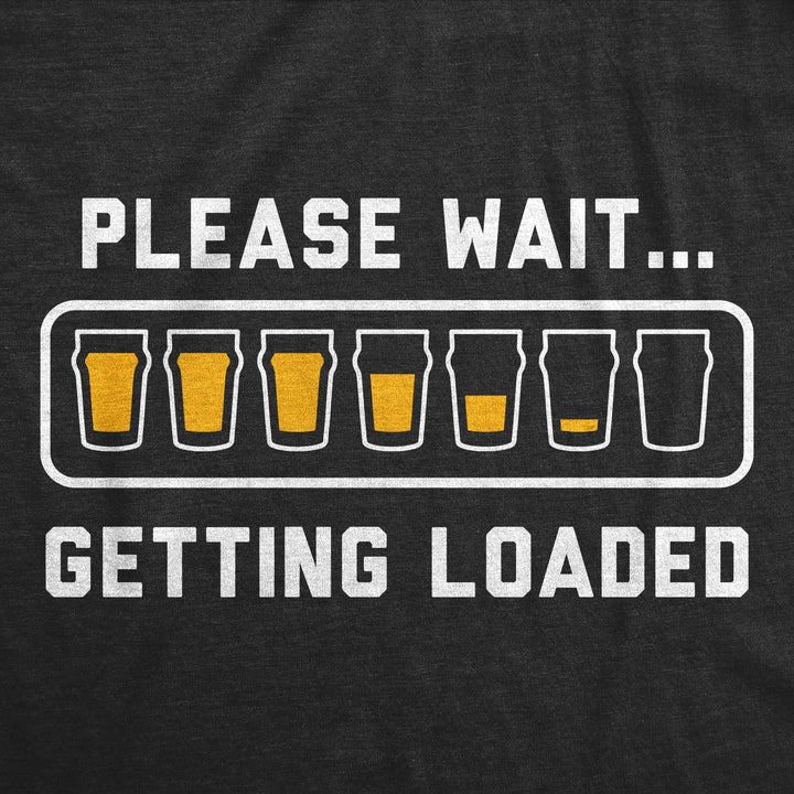 Please Wait Getting Loaded Women's T Shirt