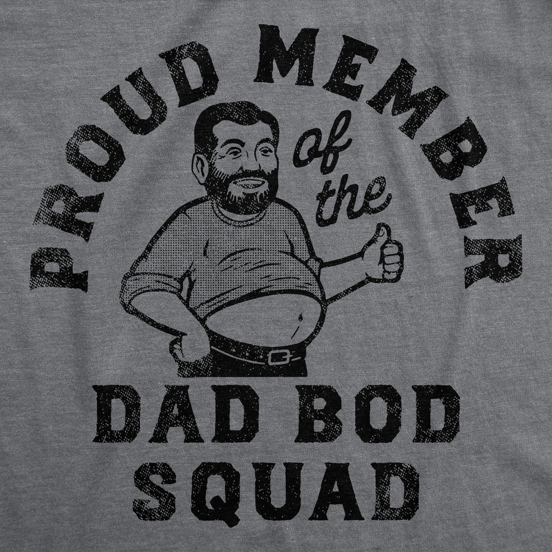 Proud Member Of The Dad Bod Squad Men's T Shirt