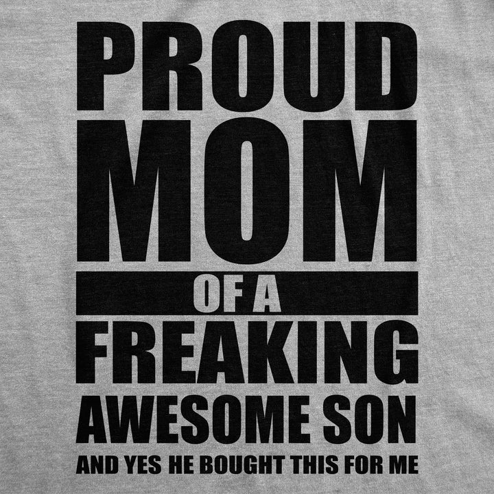 Proud Mom Of A Freaking Awesome Son Women's T Shirt