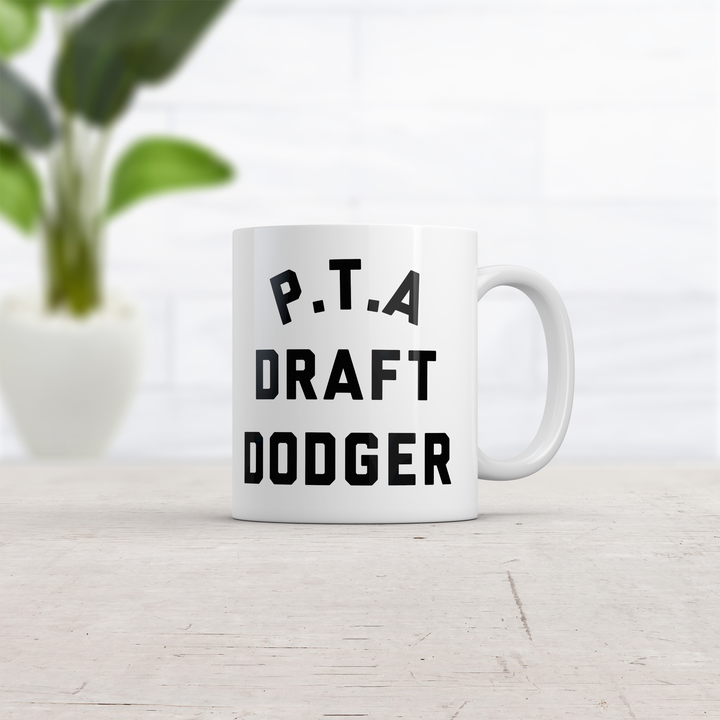 PTA Draft Dodger Mug