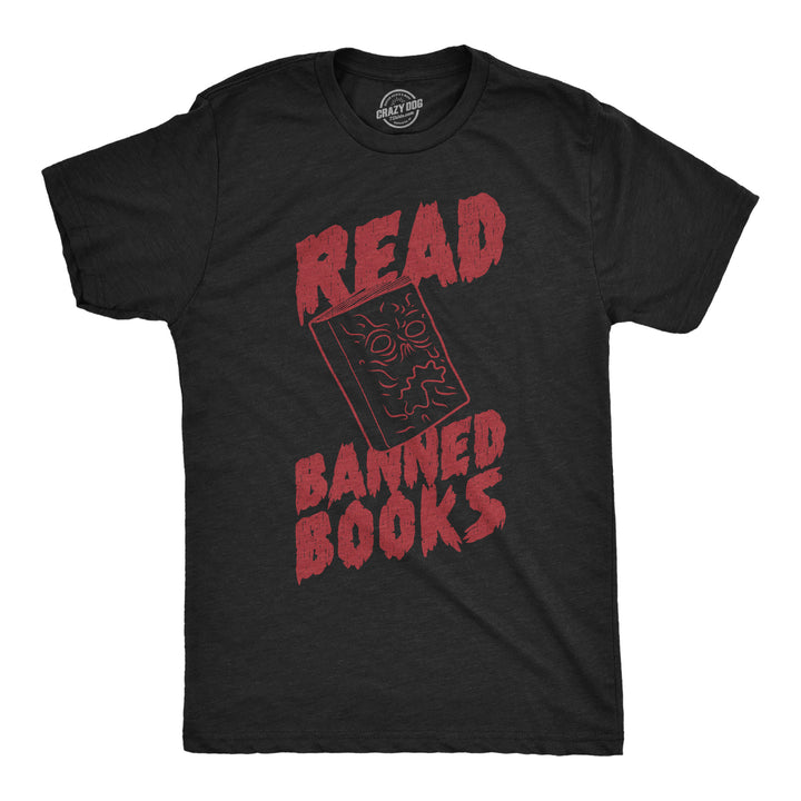 Funny Heather Black - Read Banned Books Read Banned Books Mens T Shirt Nerdy sarcastic Tee