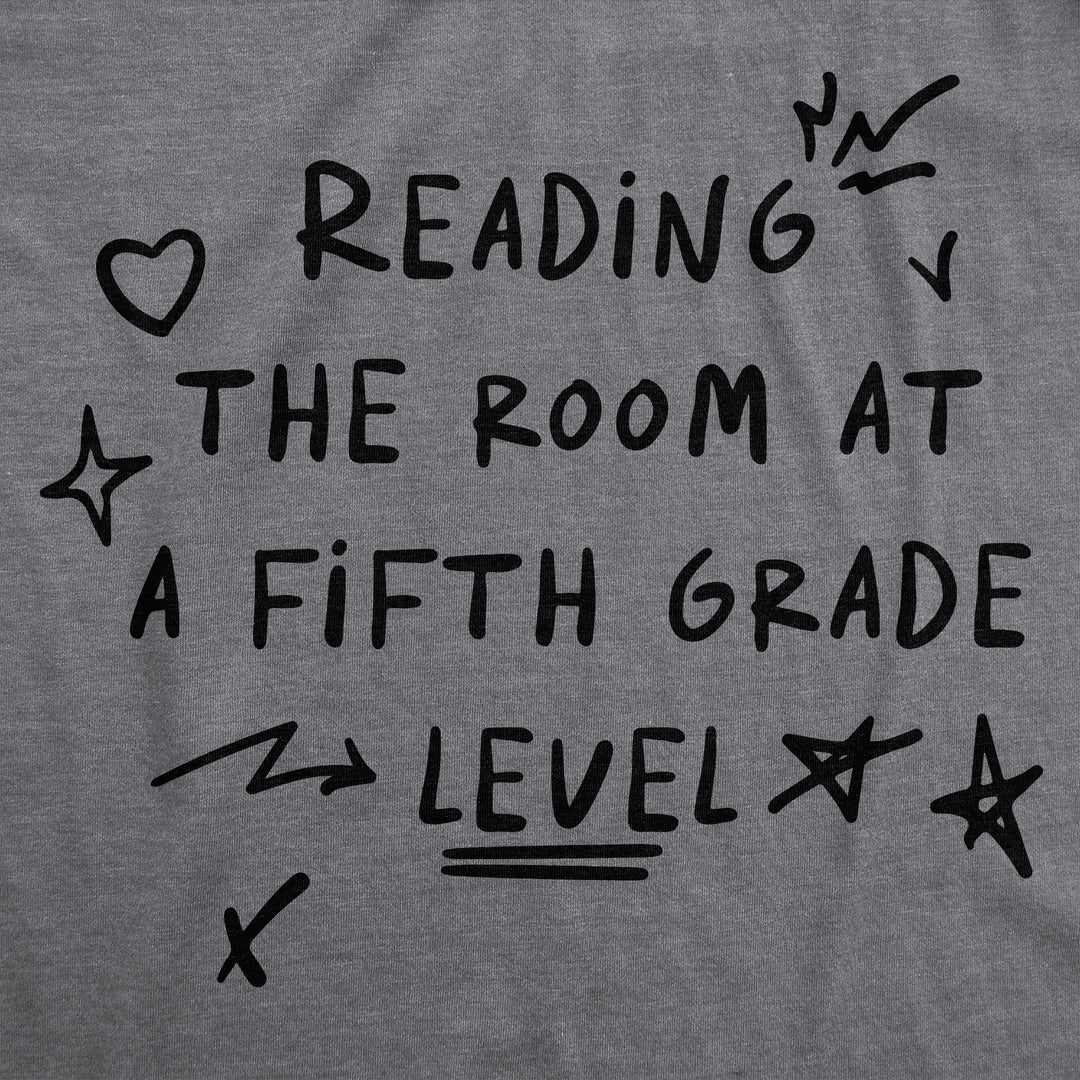 Reading The Room At A Fifth Grade Level Men's T Shirt
