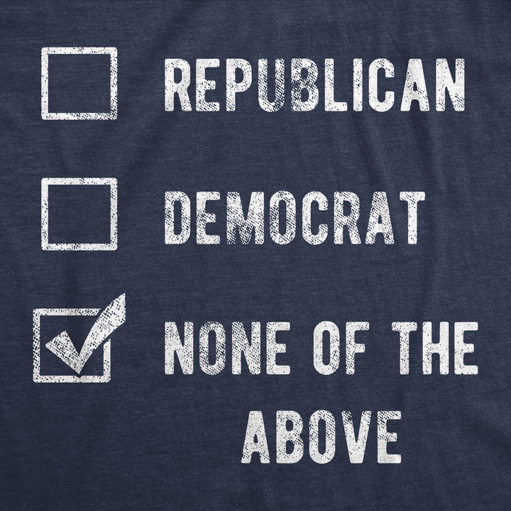 Voting Ballot None Of The Above Men's T Shirt