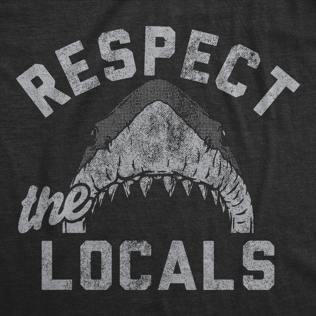 Respect The Locals Men's T Shirt