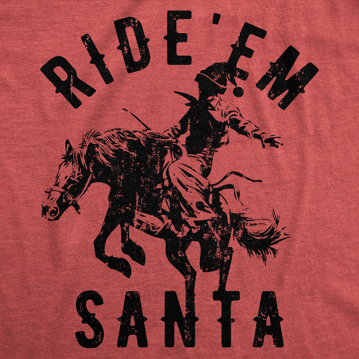 Ride Em Santa Men's T Shirt