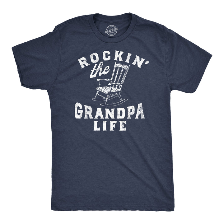 Funny Heather Navy - Rockin The Grandpa Life Rockin The Grandpa Life Mens T Shirt Nerdy Father's Day sarcastic Tee