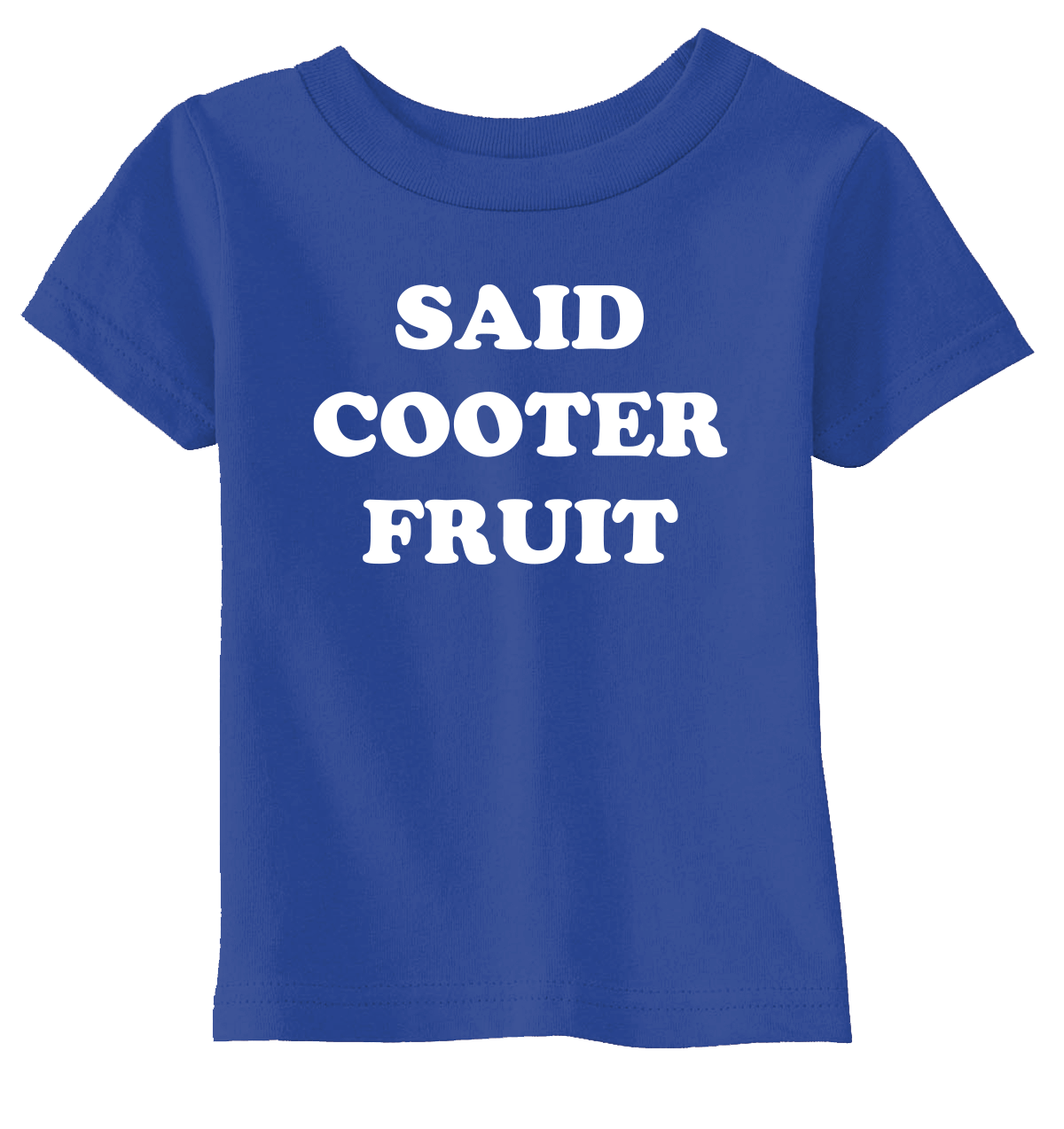 Funny Heather Black - Said Crotch Goblin Said Cooter Fruit Toddler T Shirt Nerdy sarcastic Tee