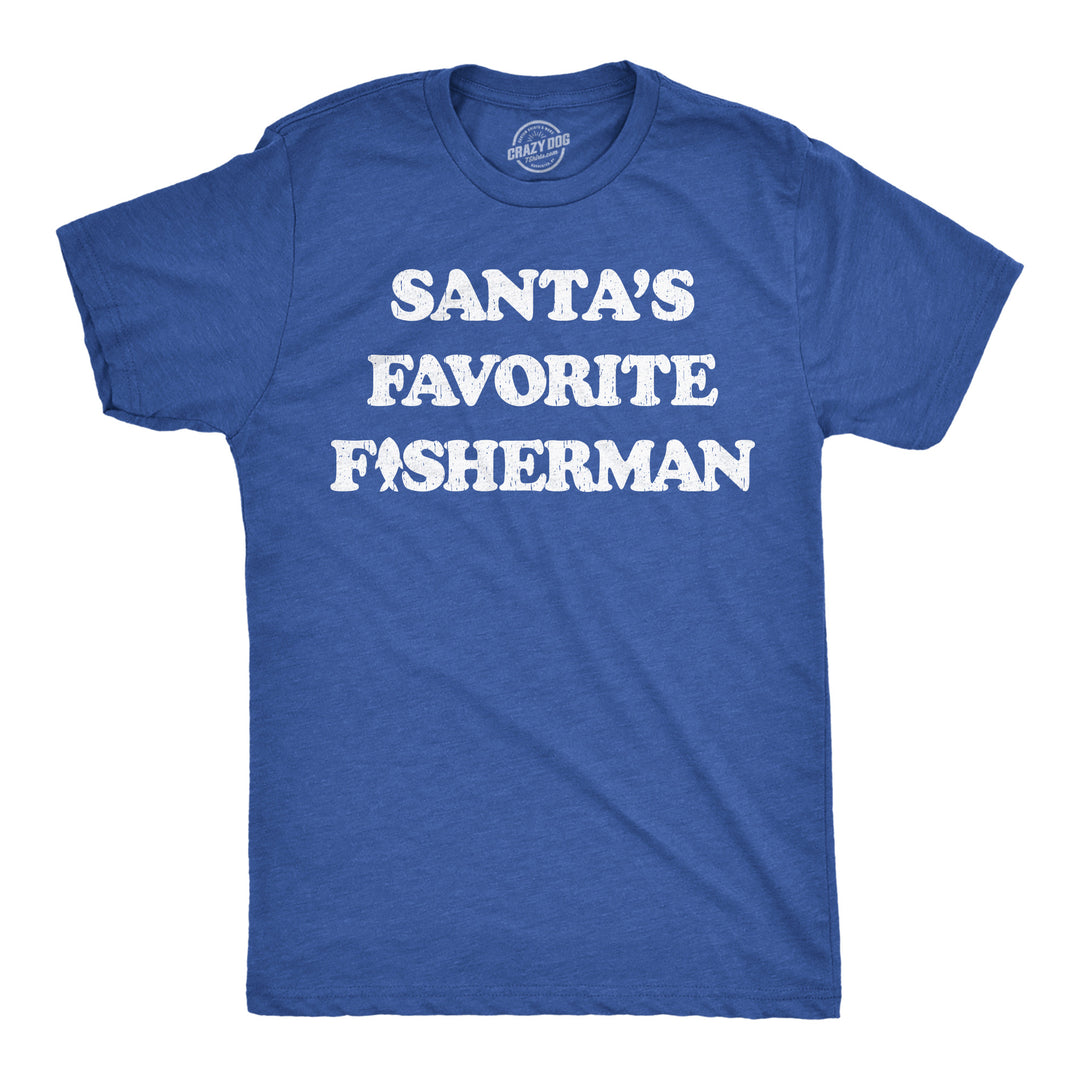 Funny Heather Royal - Santas Fav Fisherman Santas Favorite Fisherman Mens T Shirt Nerdy Christmas Fishing sarcastic Tee