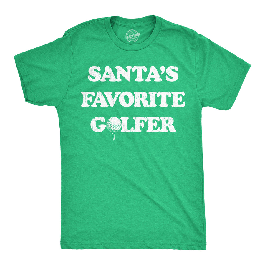 Funny Heather Green - Santas Fav Golfer Santas Favorite Golfer Mens T Shirt Nerdy Christmas Golf Tee