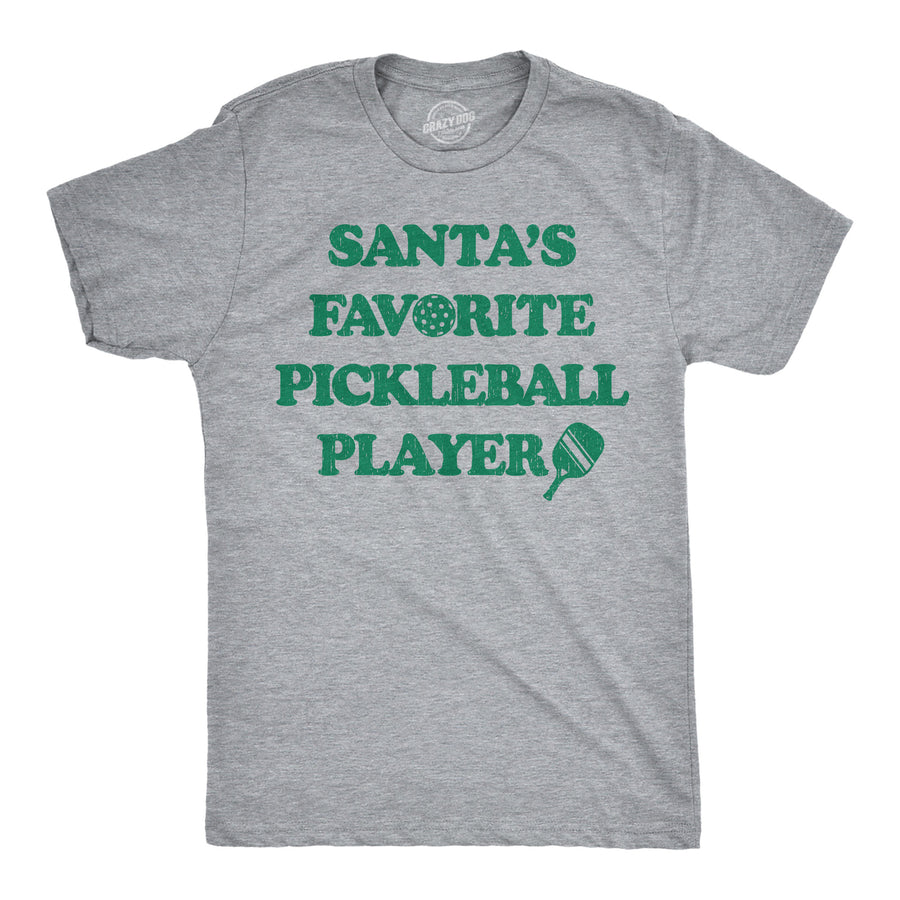 Funny Light Heather Grey - Santas Fav Pickleball Player Santas Favorite Pickleball Player Mens T Shirt Nerdy Christmas sarcastic Tee